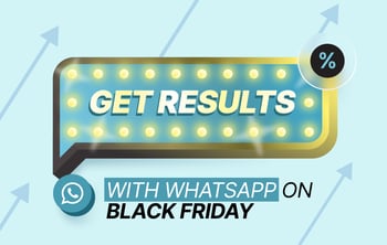 5 secrets of WhatsApp success for Black Friday