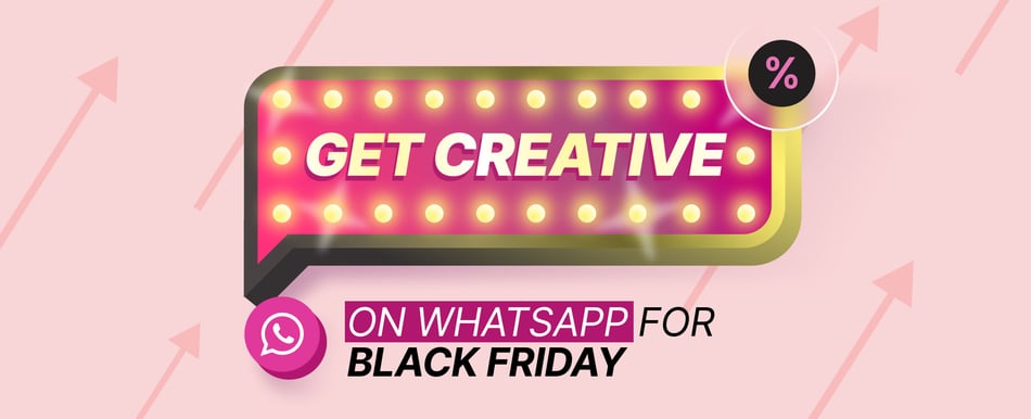 Ping out on Black Friday 2022!  5 ideas for creative WhatsApp campaigns blog