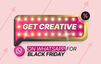 5 ideas for WhatsApp campaigns on Black Friday