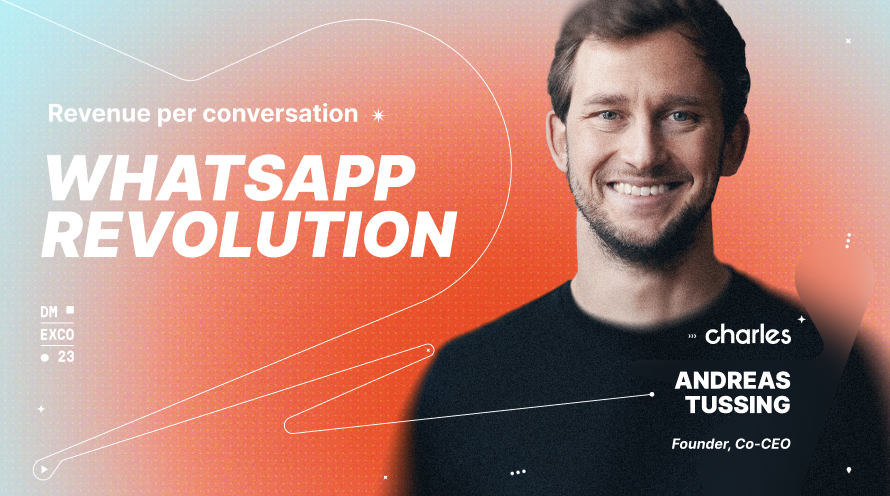 Revenue per conversation, WhatsApp revolution, Andreas Tussing at DMEXCO
