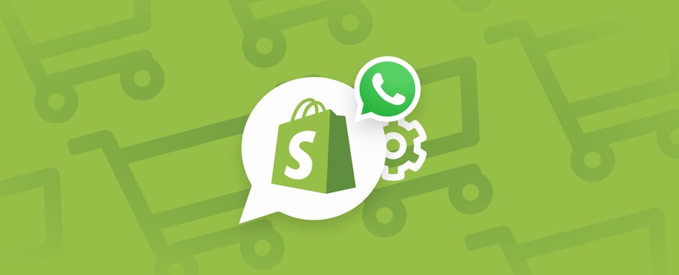 Shopify integration with WhatsApp: it's here and you need it blog