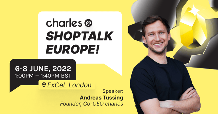 Charles @ Shoptalk Europe blog